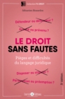 Image for Le droit sans fautes: Pieges et difficultes du langage juridique