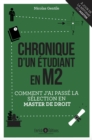 Image for Chronique d&#39;un etudiant en M2: Comment j&#39;ai passe la selection en Master de droit