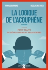 Image for La logique de l&#39;acouphene: Suivi de Petit traite de developpement relationnel