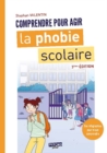 Image for La phobie scolaire (3eme edition): Comprendre pour agit