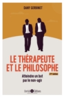 Image for Le therapeute et le philosophe (2eme edition): Atteindre un but par le non-agir