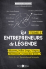 Image for Les entrepreneurs de legende - Tome 2: Huawei, Nike, Lego, Virgin, Microsoft, Mercedes-Benz... Partis de rien, ils ont change le monde