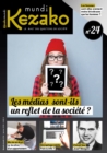 Image for Kezako Mundi 24 - Janvier 2019: Les medias sont-ils le reflet de la societe?