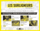Image for Les Surligneurs - Politique, immigration et refugies