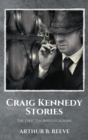 Image for Craig Kennedy Stories : The First Ten Investigations