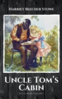 Image for Uncle Tom&#39;s Cabin : or Life among the Lowly
