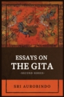 Image for Essays on the GITA : -Second Series-