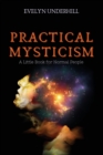Image for Practical Mysticism : A Little Book for Normal People