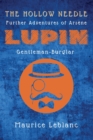 Image for The Hollow Needle : Further Adventures of Arsene Lupin, Gentleman-Burglar