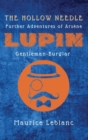Image for The Hollow Needle : Further Adventures of Arsene Lupin, Gentleman-Burglar