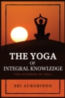 Image for The Yoga of Integral Knowledge
