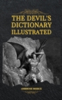 Image for The Devil&#39;s Dictionary Illustrated