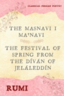 Image for Masnavi I Ma'navi of Rumi (Complete 6 Books): The Festival of Spring from The Divan of Jelaleddin