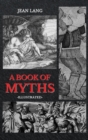 Image for A Book of Myths : Illustrated