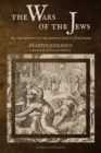 Image for The Wars of the Jews : Or, The History of the Destruction of Jerusalem (LARGE PRINT EDITION)