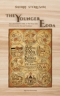 Image for The Younger Edda : Also called Snorre&#39;s Edda, or The Prose Edda (With Introduction, Notes and Vocabulary)