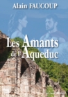 Image for Les Amants de l&#39;aqueduc