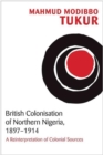 Image for British Colonisation of Northern Nigeria, 1897-1914