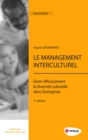 Image for Le Management Interculturel - Gerer Efficacement La Diversite Culturelle Dans L`entreprise