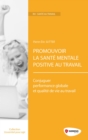 Image for Promouvoir La Sante Mentale Positive Au Travail