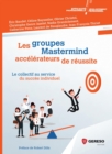 Image for Les Groupes Mastermind: Accelerateurs De Reussite