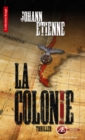 Image for La Colonie: Un thriller historique