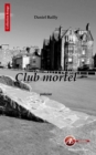 Image for Club mortel: Une intrigue palpitante