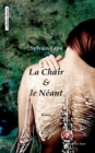 Image for La chair et le neant: Un roman sombre