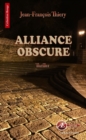 Image for Alliance obscure: Un thriller fantastique