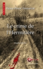 Image for Le crime de l&#39;Hermitiere: Enquete policiere en Vendee