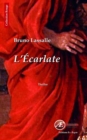 Image for L&#39;Ecarlate: Un thriller reunionnais