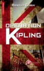 Image for Operation Kipling: Un thriller haletant