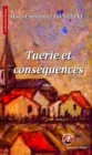 Image for Tuerie et consequences: Roman policier