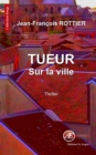Image for Tueur sur la ville: Thriller