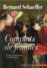 Image for Complots de femmes: Intrigues roubaisiennes a la Belle Epoque.