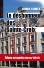 Image for Le deshonneur des Sainte-Croix: Enigme arageoise au XVIIIe siecle