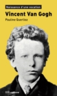 Image for Vincent Van Gogh: Naissance d&#39;une vocation