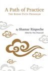 Image for A Path of Practice : The Bodhi Path Program