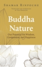 Image for Buddha Nature : Our Potential for Wisdom, Compassion, and Happiness