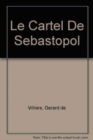 Image for Le Cartel de Sebastopol
