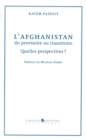 Image for L&#39;afghanistan, Du Provisoire Au Transitoire: Quelles Perspectives ?