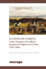 Image for Le genie de l&#39;Orient: Lettres de guerre d&#39;un officier du genie de l&#39;Algerie a la Crimee (1831-1856)