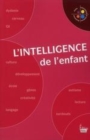 Image for L&#39;intelligence de l&#39;enfant [electronic resource] / coordonné par Martine Fournier et Roger Lécuyer.