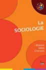 Image for La sociologie [electronic resource] : histoire, idées, courants / ouvrage coordonné par Xavier Molénat.