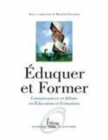 Image for Éduquer et former [electronic resource] : connaissances et débats en éducation et formation / sous la direction de Martine Fournier.