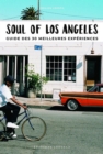 Image for Soul of Los Angeles (French): Guide des 30 Meilleures Experiences