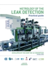 Image for Metrology of the leak detection Practical guide