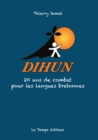 Image for Dihun - 20 ans de combat pour les langues bretonnes