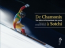 Image for De Chamonix a Sotchi: Un siecle d&#39;olympisme en hiver.