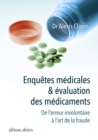 Image for Enquetes medicales et evaluation des medicaments: De l&#39;erreur involontaire a l&#39;art de la fraude